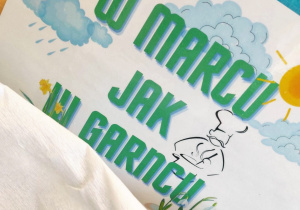 Plakat z tematem przewodnim zajęć - "W marcu jak w garncu".