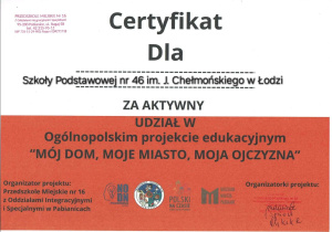 Certyfikat udziału szkoły w projekcie "Mój dom, moje miasto, moja ojczyzna".".