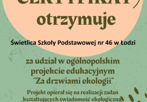 Certyfikat udziału w projekcie "Za drzwiami ekologii".