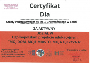 Certyfikat udziału szkoły w projekcie "Mój dom, moje miasto, moja ojczyzna".".