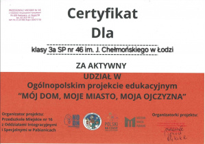 Certyfikat udziału klasy 3a w projekcie "Mój dom, moje miasto, moja ojczyzna".".