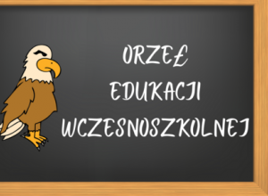 Ogólnopolski Konkurs "Orzeł Edukacji Wczesnoszkolnej".