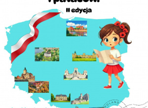 Projekt "Odkrywamy Polskę z Polinką"_zamki, legendy i tajemnice.